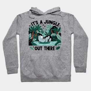 It's A Jungle Out there Hoodie